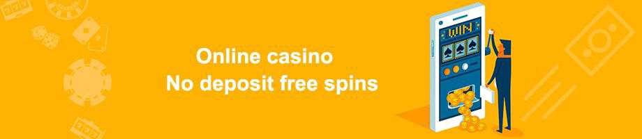 Free Spins Casinos No Deposit Required